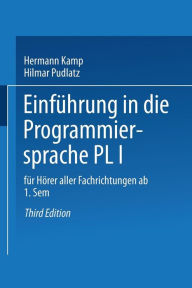 Title: Einführung in die Programmiersprache PL/I: Für Hörer aller Fachrichtungen ab 1. Semester, Author: Hermann Kamp