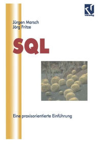 Title: SQL: Eine praxisorientierte Einführung, Author: Jürgen Marsch