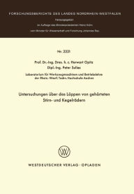 Title: Untersuchungen über das Läppen von gehärteten Stirn- und Kegelrädern, Author: Herwart Opitz