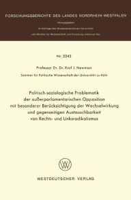 Title: Politisch-soziologische Problematik der außerparlamentarischen Opposition mit besonderer Berücksichtigung der Wechselwirkung und gegenseitigen Austauschbarkeit von Rechts- und Linksradikalismus, Author: Karl J. Newman