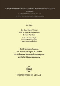 Title: Kohärenzbeziehungen bei Ausscheidungen in Oxiden mit dichtester Sauerstoffpackung und partieller Lückenbesetzung, Author: Hans-Dieter Werner