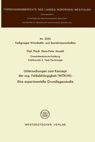 Title: Untersuchungen zum Konzept der sog. Feldabhängigkeit (WITKIN): Eine experimentelle Grundlagenstudie, Author: Hans-Peter Musahl