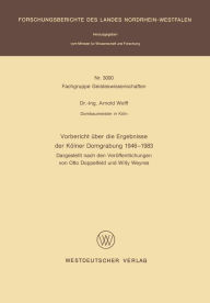 Title: Vorbericht über die Ergebnisse der Kölner Domgrabung 1946 - 1983: Dargestellt nach den Veröffentlichungen von Otto Doppelfeld und Willy Weyres, Author: Arnold Wolff