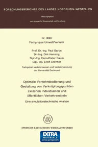 Title: Optimale Verkehrsbedienung und Gestaltung von Verknüpfungspunkten zwischen individuellen und öffentlichen Verkehrsmitteln: Eine simulationstechnische Analyse, Author: Paul Baron