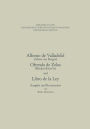 Alfonso de Valladolid. Ofrenda de Zelos. und Libro de la Ley: Ausgabe und Kommentar