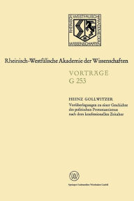 Title: Voräberlegungen zu einer Geschichte des politischen Protestantismus nach dem konfessionellen Zeitalter, Author: Heinz Gollwitzer