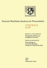 Title: Wirtschaftliches Wachstum bei erschöpfbaren Ressourcen: Neuere Beiträge zur statistischen Behandlung autoregressiver Regressionsmodelle, Author: Martin J. Beckmann