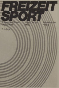 Title: Freizeitsport: Aufgabe und Chance für jedermann, Author: Jürgen Dieckert
