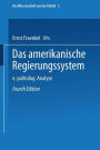 Das amerikanische Regierungssystem: Eine politologische Analyse