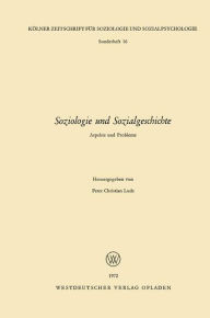 Title: Soziologie und Sozialgeschichte: Aspekte und Probleme, Author: Peter Christian Ludz