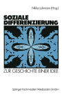 Soziale Differenzierung: Zur Geschichte einer Idee