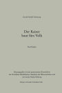 Der Kaiser baut fürs Volk