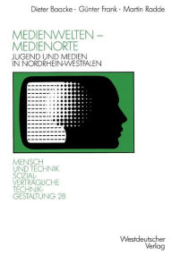 Title: Medienwelten - Medienorte: Jugend und Medien in Nordrhein-Westfalen, Author: Günter Frank