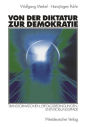 Von der Diktatur zur Demokratie: Transformationen, Erfolgsbedingungen, Entwicklungspfade
