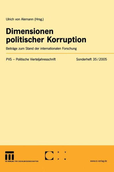 Dimensionen politischer Korruption: Beiträge zum Stand der internationalen Forschung