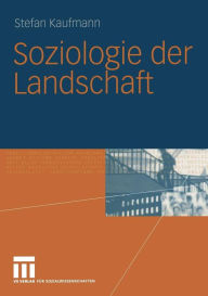 Title: Soziologie der Landschaft, Author: Stefan Kaufmann