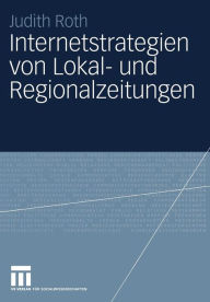 Internetstrategien von Lokal- und Regionalzeitungen