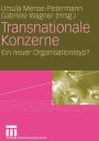 Transnationale Konzerne: Ein neuer Organisationstyp?