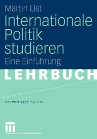 Internationale Politik studieren: Eine Einführung