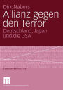 Allianz gegen den Terror: Deutschland, Japan und die USA