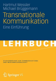 Title: Transnationale Kommunikation: Eine Einführung, Author: Hartmut Wessler