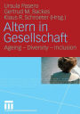 Altern in Gesellschaft: Ageing - Diversity - Inclusion