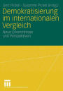 Demokratisierung im internationalen Vergleich: Neue Erkenntnisse und Perspektiven
