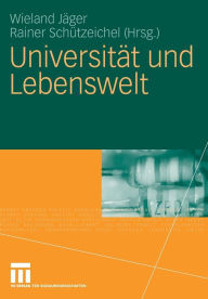 Title: Universität und Lebenswelt: Festschrift für Heinz Abels, Author: Wieland Jäger
