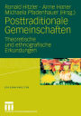 Posttraditionale Gemeinschaften: Theoretische und ethnografische Erkundungen