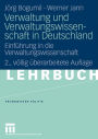 Verwaltung und Verwaltungswissenschaft in Deutschland: Einführung in die Verwaltungswissenschaft