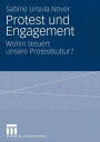 Protest und Engagement: Wohin steuert unsere Protestkultur?