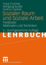Sozialer Raum und Soziale Arbeit: Fieldbook: Methoden und Techniken