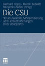 Die CSU: Strukturwandel, Modernisierung und Herausforderungen einer Volkspartei