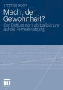 Macht der Gewohnheit?: Der Einfluss der Habitualisierung auf die Fernsehnutzung