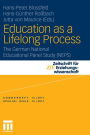 Education as a Lifelong Process: The German National Educational Panel Study (NEPS)