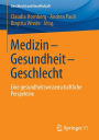 Medizin - Gesundheit - Geschlecht: Eine gesundheitswissenschaftliche Perspektive