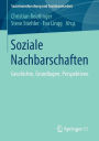 Soziale Nachbarschaften: Geschichte, Grundlagen, Perspektiven