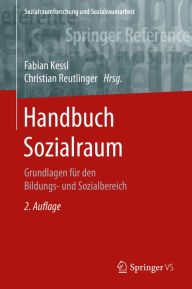 Title: Handbuch Sozialraum: Grundlagen für den Bildungs- und Sozialbereich, Author: Fabian Kessl