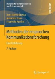 Title: Methoden der empirischen Kommunikationsforschung: Eine Einführung, Author: Hans-Bernd Brosius