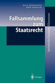Title: Fallsammlung zum Staatsrecht / Edition 1, Author: Ralf Brinktrine