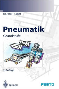 Title: Pneumatik: Grundstufe / Edition 2, Author: P. Croser