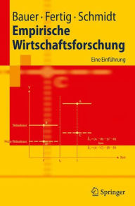 Title: Empirische Wirtschaftsforschung: Eine Einfï¿½hrung / Edition 1, Author: Thomas K. Bauer