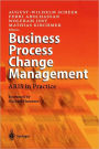 Business Process Change Management: ARIS in Practice