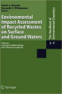 Environmental Impact Assessment of Recycled Wastes on Surface and Ground Waters: Concepts; Methodology and Chemical Analysis / Edition 1