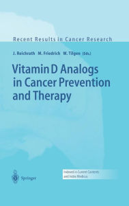 Title: Vitamin D Analogs in Cancer Prevention and Therapy, Author: J. Reichrath