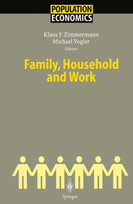 Title: Family, Household And Work / Edition 1, Author: Klaus F. Zimmermann