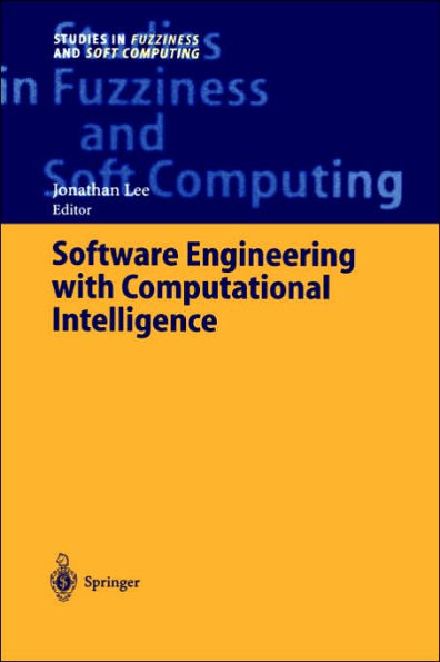 Software Engineering with Computational Intelligence / Edition 1