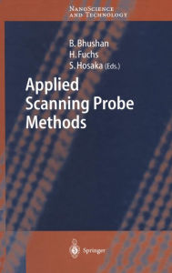 Title: Applied Scanning Probe Methods I / Edition 1, Author: Bharat Bhushan