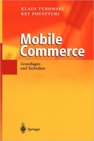 Title: Mobile Commerce: Grundlagen und Techniken, Author: Klaus Turowski