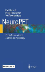 Title: NeuroPET: Positron Emission Tomography in Neuroscience and Clinical Neurology, Author: K. Herholz